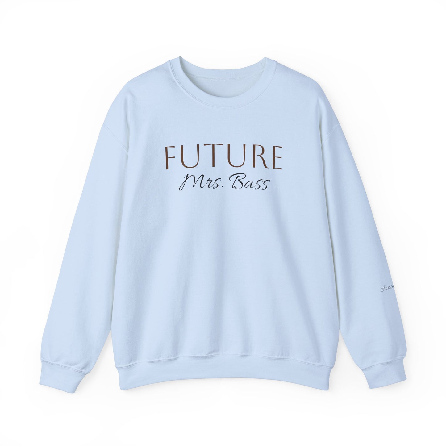 Custom Future Mrs. Sweatshirt, Bride Gift, Engagement Gift, Cozy Wedding Sweatshirt, Bridal Party Apparel, Women's Crewneck