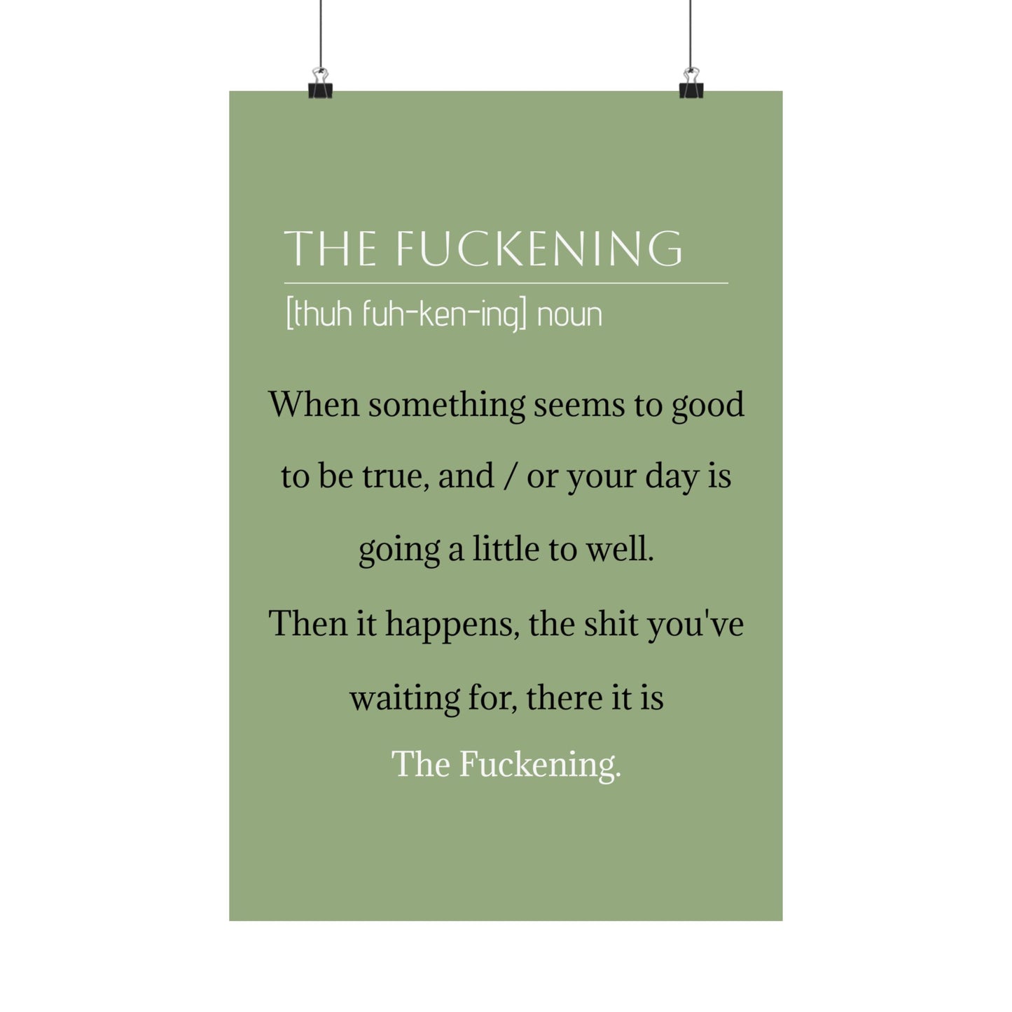 Funny Matte Vertical Poster - The Fuckening, Home Decor, Wall Art, Gift for Friends, Motivational Quotes, Office Decor, Humor Decoration