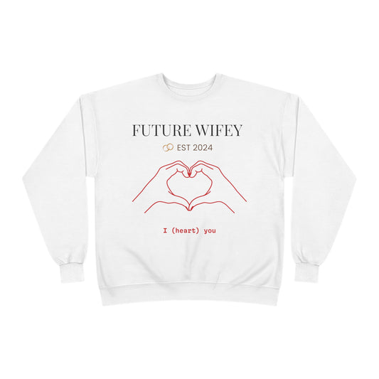 Custom Future Wifey sweater, bride sweatshirt, proposal sweatshirt, engagement party, casual